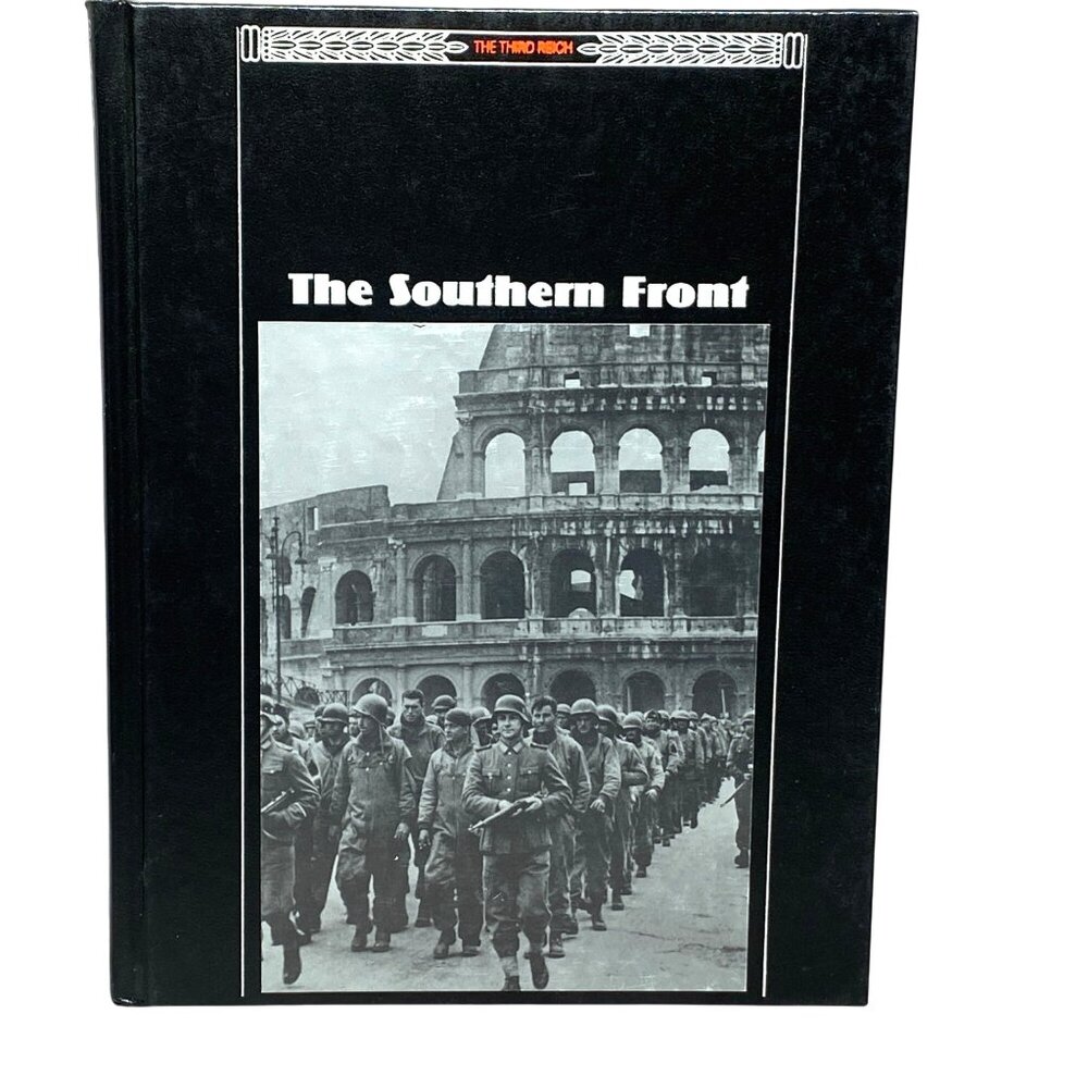 The Southern Front  (The Third Reich) 1992 Hardcover Time-Life Books WWII